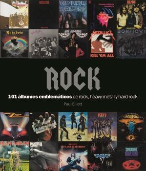 ROCK 101 ÁLBUMES EMBLEMÁTICOS | 9788418075995 | ELLIOTT, PAUL | Llibreria La Gralla | Librería online de Granollers