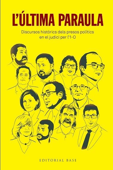 ÚLTIMA PARAULA, L'. DISCURSOS HISTÒRICS DELS PRESOS POLÍTICS EN EL JUDICI PER L'1- | 9788417759384 | JUNQUERAS I VIES, ORIOL/ROMEVA I RUEDA, RAÜL/FORN I CHIARIELLO, JOAQUIM/TURULL I NEGRE, JORDI/RULL I | Llibreria La Gralla | Llibreria online de Granollers