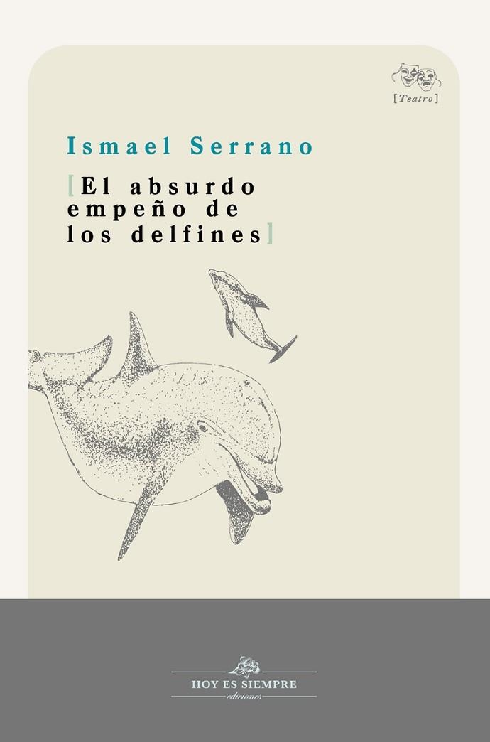 ABSURDO EMPEÑO DE LOS DELFINES, EL | 9788412171914 | SERRANO MORÓN ISMAEL | Llibreria La Gralla | Llibreria online de Granollers