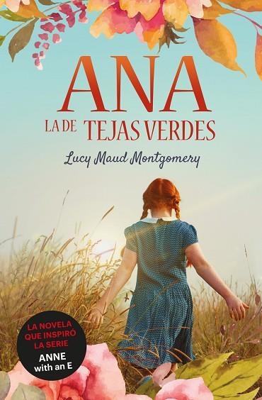 ANA, LA DE TEJAS VERDES | 9788418128950 | MONTGOMERY, LUCY MAUD | Llibreria La Gralla | Librería online de Granollers