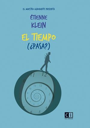 TIEMPO (¿PASA?), EL | 9788412225280 | ÉTIENNE KLEIN | Llibreria La Gralla | Llibreria online de Granollers