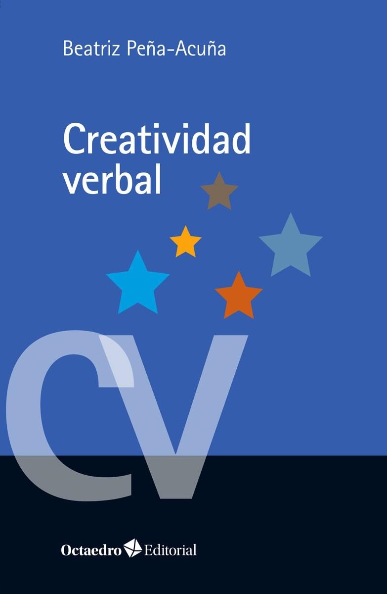 CREATIVIDAD VERBAL | 9788418083020 | PEÑA ACUÑA, BEATRIZ | Llibreria La Gralla | Librería online de Granollers