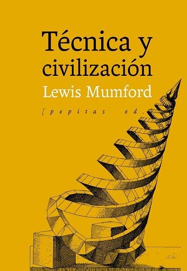 TÉCNICA Y CIVILIZACIÓN | 9788417386085 | MUMFORD, LEWIS | Llibreria La Gralla | Llibreria online de Granollers