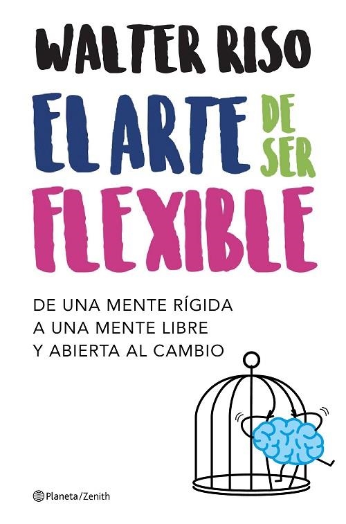 ARTE DE SER FLEXIBLE, EL | 9788408206040 | RISO, WALTER | Llibreria La Gralla | Llibreria online de Granollers