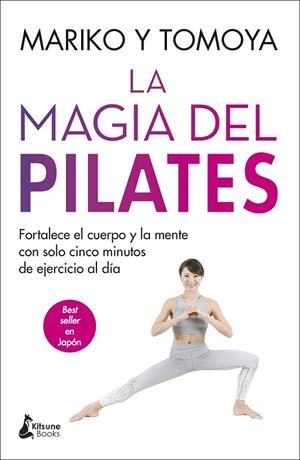 MAGIA DEL PILATES, LA | 9788416788835 | MARIKO; TOMOYA | Llibreria La Gralla | Llibreria online de Granollers