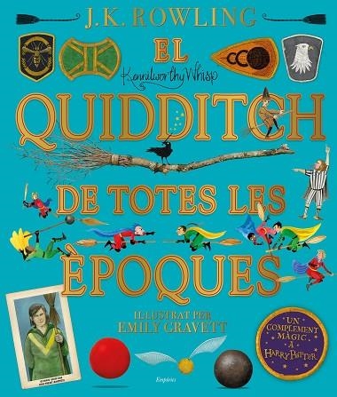 QUIDDITCH DE TOTES LES ÈPOQUES, EL  (IL·LUSTRAT) | 9788417879426 | ROWLING, J.K. | Llibreria La Gralla | Llibreria online de Granollers