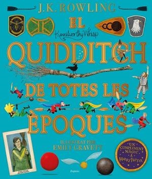 QUIDDITCH DE TOTES LES ÈPOQUES, EL  (IL·LUSTRAT) | 9788417879426 | ROWLING, J.K. | Llibreria La Gralla | Librería online de Granollers