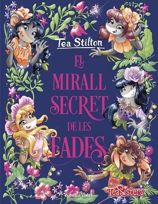 MIRALL SECRET DE LES FADES, EL | 9788418135514 | STILTON, TEA | Llibreria La Gralla | Llibreria online de Granollers