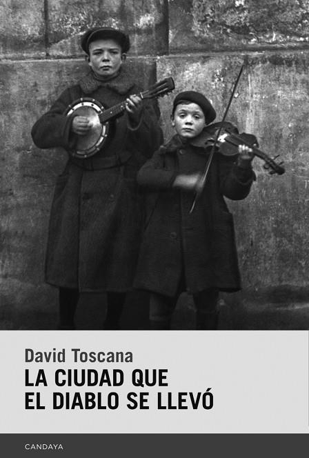 CIUDAD QUE EL DIABLO SE LLEVO, LA | 9788415934844 | TOSCANA, DAVID | Llibreria La Gralla | Librería online de Granollers