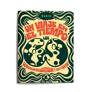 UN VIAJE EN EL TIEMPO: LOS 60. CUADERNO DE ILUSTRACIÓN Y LETTERING | 9788417427382 | VVAA | Llibreria La Gralla | Llibreria online de Granollers