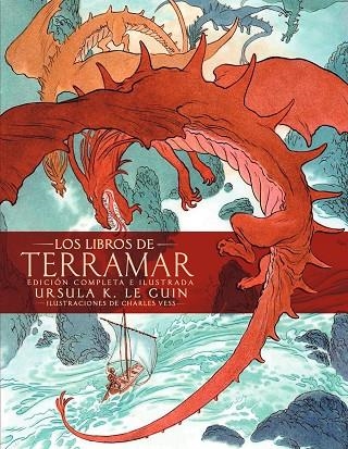 LIBROS DE TERRAMAR, LOS. EDICIÓN COMPLETA ILUSTRADA | 9788445008614 | LE GUIN, URSULA K. | Llibreria La Gralla | Llibreria online de Granollers