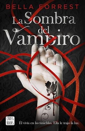 SOMBRA DEL VAMPIRO, LA | 9788408234524 | FORREST, BELLA | Llibreria La Gralla | Librería online de Granollers