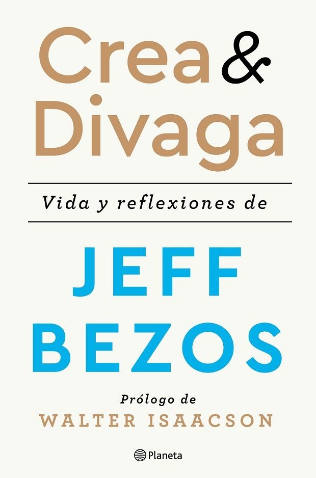 CREA Y DIVAGA | 9788408236207 | BEZOS, JEFF | Llibreria La Gralla | Llibreria online de Granollers