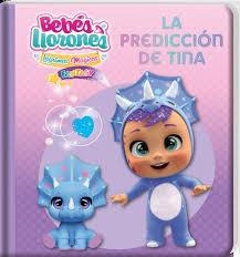 BEBES LLORONES LA PREDICCION DE TINA | 9788413346298 | AA.VV | Llibreria La Gralla | Llibreria online de Granollers