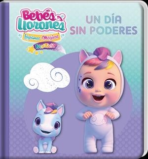 BEBES LLORONES UN DIA SIN PODERES | 9788413346304 | AA.VV | Llibreria La Gralla | Llibreria online de Granollers
