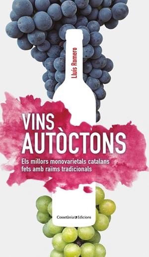 VINS AUTÒCTONS | 9788413560014 | ROMERO GARRIDO , LLUÍS | Llibreria La Gralla | Librería online de Granollers