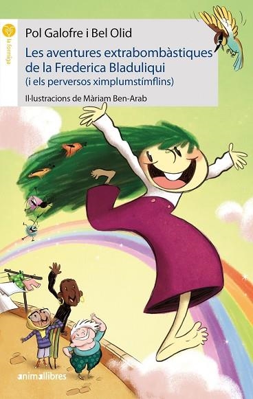 AVENTURES EXTRABOMBÀSTIQUES DE LA FREDERICA BLADULIQUI, LES | 9788417599836 | GALOFRE, POL/OLID, BEL | Llibreria La Gralla | Librería online de Granollers