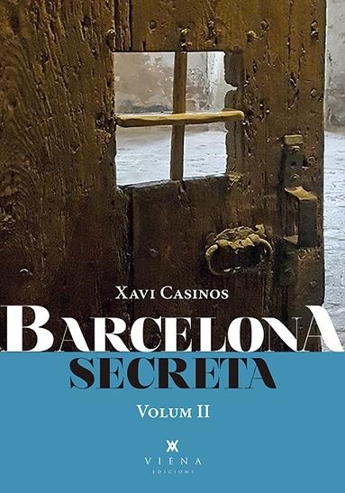 BARCELONA SECRETA, 2 | 9788417998714 | CASINOS, XAVIER | Llibreria La Gralla | Llibreria online de Granollers