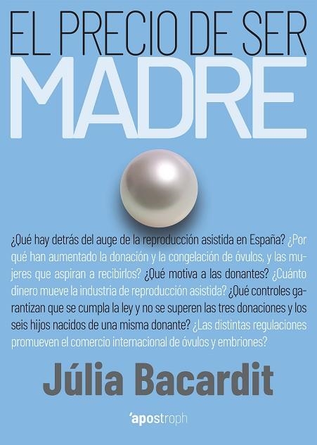 PRECIO DE SER MADRE, EL | 9788412254921 | BACARDIT, JÚLIA | Llibreria La Gralla | Llibreria online de Granollers