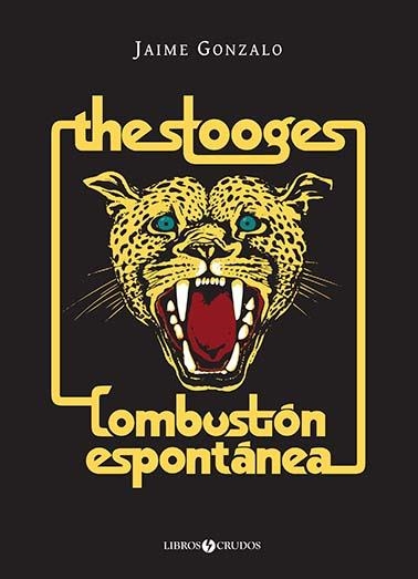 STOOGES: COMBUSTIÓN ESPONTÁNEA, THE | 9788409238774 | GONZALO, JAIME | Llibreria La Gralla | Llibreria online de Granollers