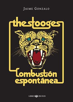 STOOGES: COMBUSTIÓN ESPONTÁNEA, THE | 9788409238774 | GONZALO, JAIME | Llibreria La Gralla | Librería online de Granollers