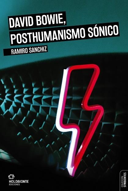 DAVID BOWIE, POSTHUMANISMO SÓNICO | 9788494878244 | SANCHIZ, RAMIRO | Llibreria La Gralla | Librería online de Granollers