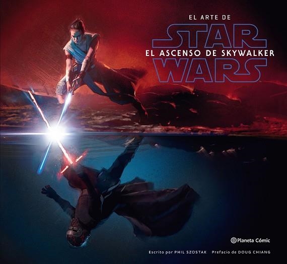 ARTE DE STAR WARS EL ASCENSO DE SKYWALKER, EL  | 9788491736844 | SZOSTAK, PHIL | Llibreria La Gralla | Llibreria online de Granollers