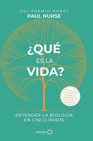 ¿QUÉ ES LA VIDA? | 9788408233589 | NURSE, PAUL | Llibreria La Gralla | Librería online de Granollers