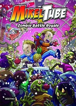 MIKELTUBE 3. ZOMBIE BATTLE ROYALE  | 9788408234340 | MIKELTUBE | Llibreria La Gralla | Librería online de Granollers