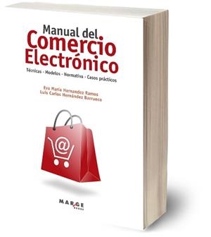 MANUAL DEL COMERCIO ELECTRÓNICO | 9788418532368 | HERNÁNDEZ RAMOS, EVA MARÍA/HERNÁNDEZ BARRUECO, LUIS CARLOS | Llibreria La Gralla | Librería online de Granollers