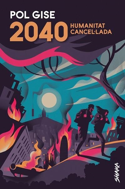 2040 HUMANITAT CANCEL·LADA | 9788418456022 | GISE, POL | Llibreria La Gralla | Llibreria online de Granollers