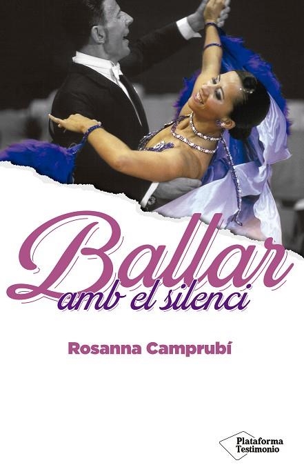 BALLAR AMB EL SILENCI | 9788418285677 | CAMPRUBÍ, ROSANNA | Llibreria La Gralla | Llibreria online de Granollers