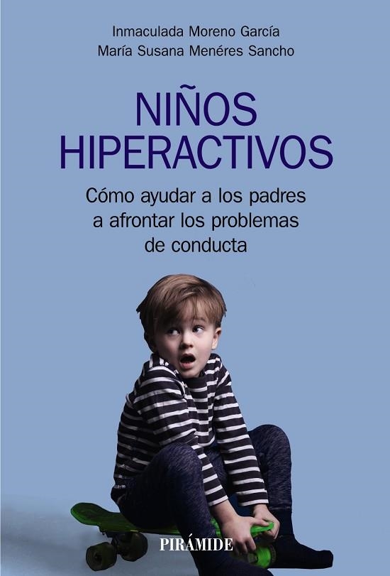 NIÑOS HIPERACTIVOS | 9788436843750 | MORENO GARCÍA, INMACULADA/MENÉRES SANCHO, MARÍA SUSANA | Llibreria La Gralla | Llibreria online de Granollers