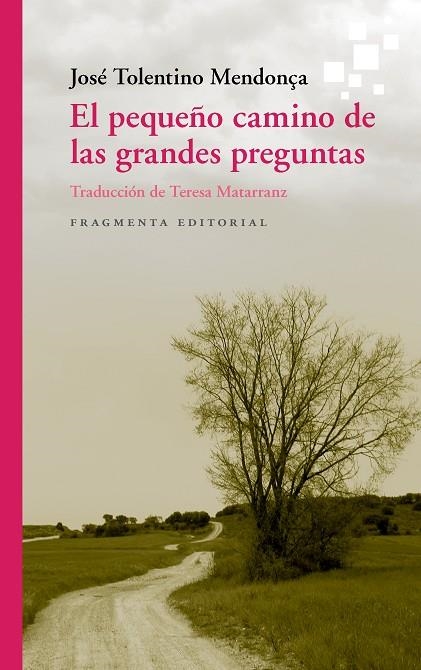 PEQUEÑO CAMINO DE LAS GRANDES PREGUNTAS, EL  | 9788417796396 | TOLENTINO MENDONÇA, JOSÉ | Llibreria La Gralla | Librería online de Granollers