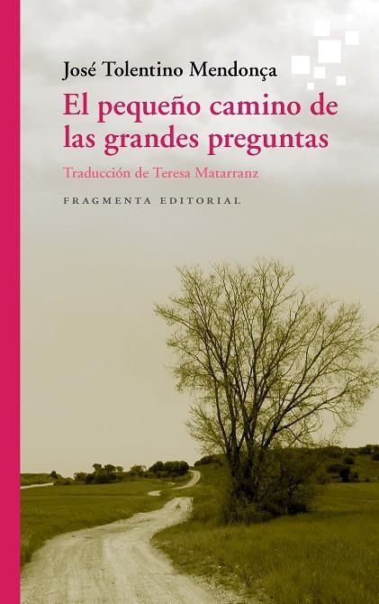 PEQUEÑO CAMINO DE LAS GRANDES PREGUNTAS, EL  | 9788417796396 | TOLENTINO MENDONÇA, JOSÉ | Llibreria La Gralla | Llibreria online de Granollers