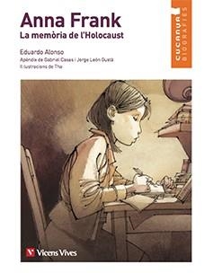 ANNA FRANK. MEMORIA DE L'HOLOCAUST (CUCANYA) | 9788468244563 | ANTON GARCIA, FRANCESC/ALONSO GONZALEZ, EDUARDO/THARRATS PASCUAL, AUGUST | Llibreria La Gralla | Llibreria online de Granollers