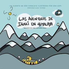 AVENTURAS DE IÑAKI EN HIMALAYA, LAS | 9788409235414 | SAGASETA DE ILURDOZ, E/ AZPILICUETA, A. | Llibreria La Gralla | Llibreria online de Granollers