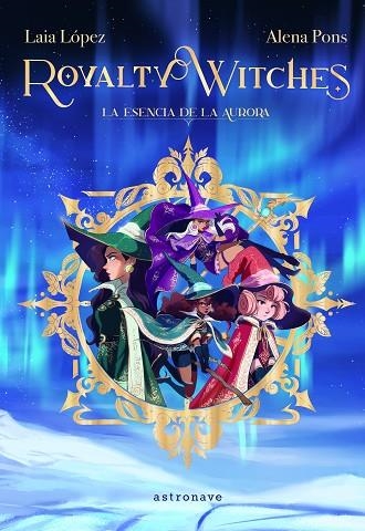 ROYALTY WITCHES | 9788467943887 | PONS, ALENA; LÓPEZ, LAIA | Llibreria La Gralla | Llibreria online de Granollers