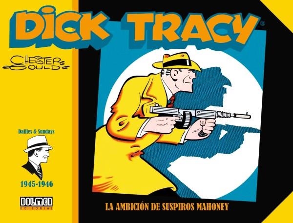 DICK TRACY 1945-1946 LA AMBICION DE SUSPIROS MAHONEY | 9788418510151 | GOULD, CHESTER | Llibreria La Gralla | Llibreria online de Granollers