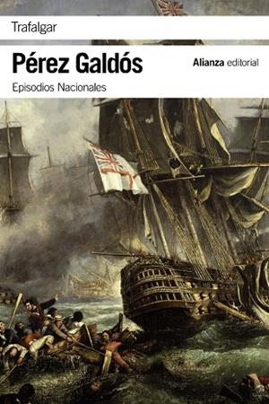 TRAFALGAR (EPISODIOS NACIONALES 1) | 9788420693712 | PÉREZ GALDÓS, BENITO | Llibreria La Gralla | Librería online de Granollers