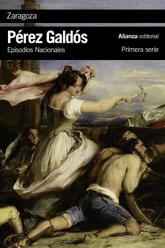 ZARAGOZA (EPISODIOS NACIONALES 6) | 9788491041191 | PÉREZ GALDÓS, BENITO | Llibreria La Gralla | Librería online de Granollers