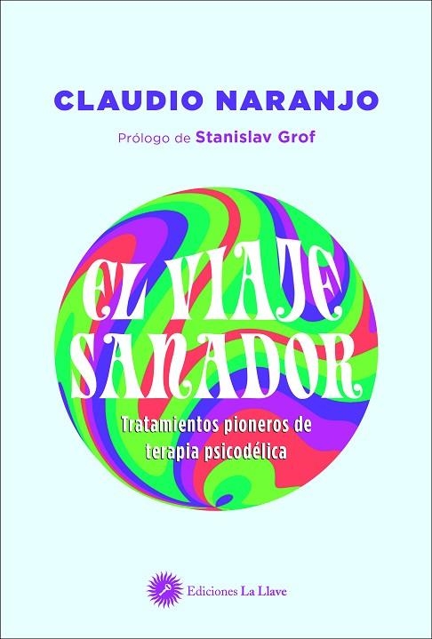 VIAJE SANADOR, EL | 9788416145799 | NARANJO, CLAUDIO | Llibreria La Gralla | Librería online de Granollers