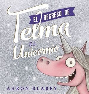 EL REGRESO DE TELMA | 9788469866214 | BLABEY, AARON | Llibreria La Gralla | Librería online de Granollers