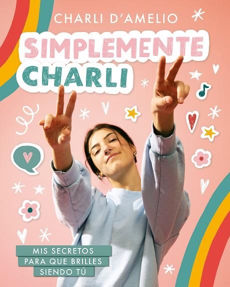 SIMPLEMENTE CHARLI | 9788418318597 | D'AMELIO, CHARLI | Llibreria La Gralla | Llibreria online de Granollers