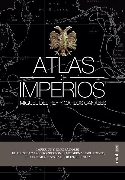 ATLAS DE IMPERIOS | 9788441440593 | CANALES TORRES, CARLOS/DEL REY VICENTE, MIGUEL | Llibreria La Gralla | Llibreria online de Granollers