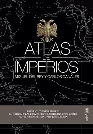 ATLAS DE IMPERIOS | 9788441440593 | CANALES TORRES, CARLOS/DEL REY VICENTE, MIGUEL | Llibreria La Gralla | Llibreria online de Granollers