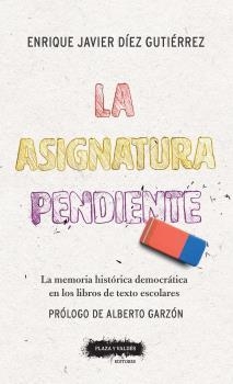 ASIGNATURA PENDIENTE | 9788417121303 | DIEZ GUTIERREZ ENRIQUE JAVIER | Llibreria La Gralla | Llibreria online de Granollers