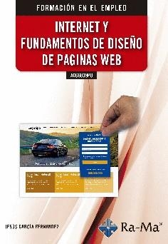 INTERNET Y FUNDAMENTOS DE DISEÑO DE PAGINAS WEB ADGG039PO | 9788499649399 | GARCIA FERNANDE | Llibreria La Gralla | Librería online de Granollers