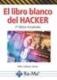 LIBRO BLANCO DEL HACKER, EL | 9788499648408 | GUTIÉRREZ SALAZAR, PABLO | Llibreria La Gralla | Librería online de Granollers