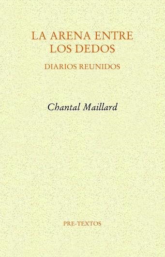 ARENA ENTRE LOS DEDOS, LA  (DIARIOS REUNIDOS) | 9788417830915 | MAILLARD, CHANTAL | Llibreria La Gralla | Librería online de Granollers